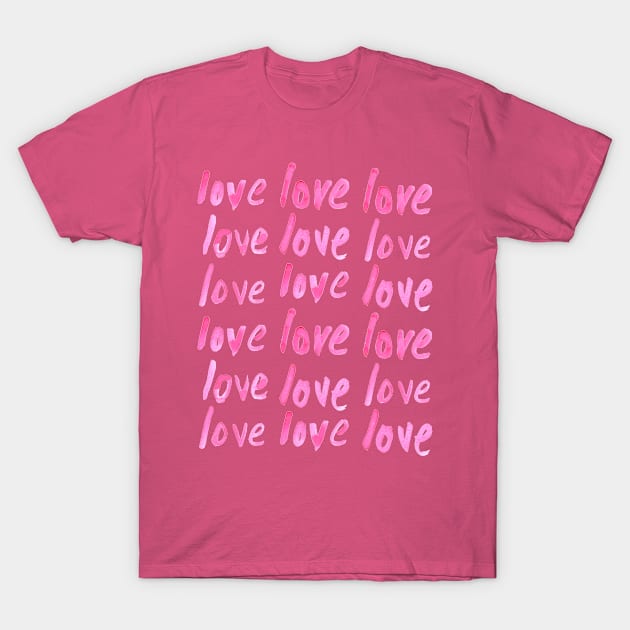 Love T-Shirt by GabbieRiscanevo